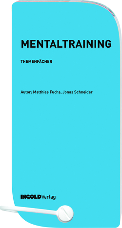 Mentaltraining von Fuchs,  Matthias, Schneider,  Jonas