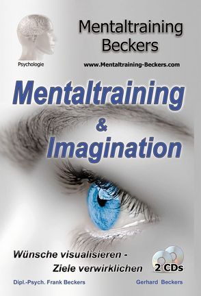 Mentaltraining & Imagination von Beckers,  Frank, Beckers,  Gerhard