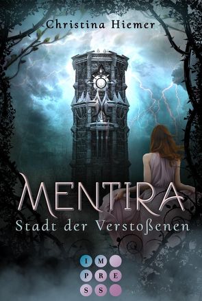 Mentira 2: Stadt der Verstoßenen von Hiemer,  Christina