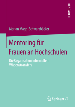 Mentoring für Frauen an Hochschulen von Magg-Schwarzbäcker,  Marion