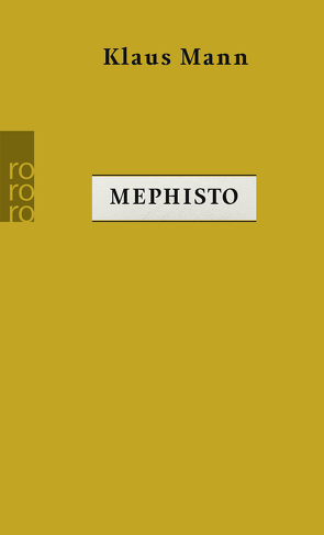 Mephisto von Mann,  Klaus, Töteberg,  Michael