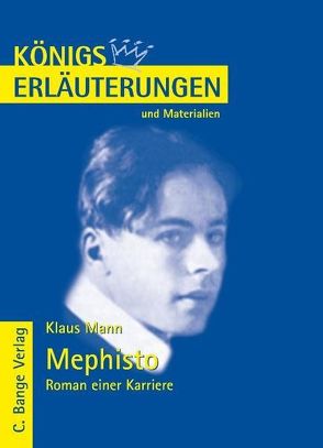 Mephisto. Roman einer Karriere von Klaus Mann. Textanalyse und Interpretation. von Heckner,  Nadine, Mann,  Klaus, Walter,  Michael