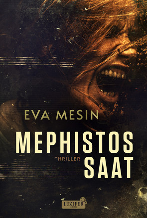 MEPHISTOS SAAT von Mesin,  Eva
