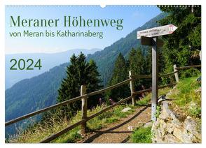 Meraner Höhenweg von Meran bis Katharinaberg (Wandkalender 2024 DIN A2 quer), CALVENDO Monatskalender von Schmidt,  Sergej
