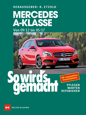 Mercedes A-Klasse von 2012 bis 2017 von Etzold,  Rüdiger