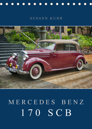 Mercedes Benz 170 SCB (Tischkalender 2023 DIN A5 hoch) von Kuhr,  Susann