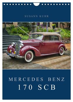 Mercedes Benz 170 SCB (Wandkalender 2024 DIN A4 hoch), CALVENDO Monatskalender von Kuhr,  Susann