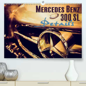 Mercedes Benz 300 SL – Details (Premium, hochwertiger DIN A2 Wandkalender 2022, Kunstdruck in Hochglanz) von Hinrichs,  Johann