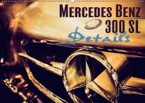 Mercedes Benz 300 SL – Details (Wandkalender 2018 DIN A2 quer) von Hinrichs,  Johann