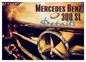 Mercedes Benz 300 SL – Details (Wandkalender 2024 DIN A4 quer), CALVENDO Monatskalender von Hinrichs,  Johann
