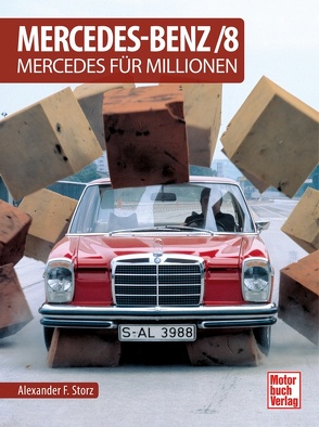 Mercedes-Benz/8 von Storz,  Alexander F.
