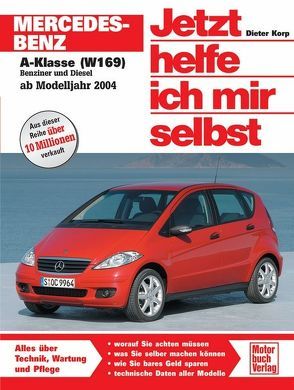 Mercedes-Benz A-Klasse (W 169) von Althaus-Fichtmüller,  Rainer, Korp,  Dieter