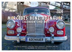 Mercedes Benz Adenauer: Legenden sind rot. (Tischkalender 2024 DIN A5 quer), CALVENDO Monatskalender von Gerlach,  Ingo
