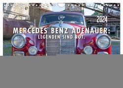 Mercedes Benz Adenauer: Legenden sind rot. (Wandkalender 2024 DIN A4 quer), CALVENDO Monatskalender von Gerlach,  Ingo
