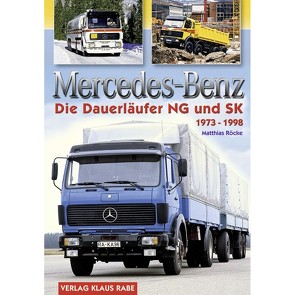 Mercedes-Benz – Die Dauerläufer NG und SK 1973 – 1998 von Röcke,  Matthias