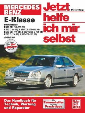 Mercedes-Benz E-Klasse Diesel (W 210) (ab 1995) von Korp,  Dieter