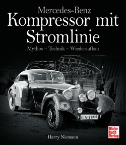 Mercedes-Benz – Kompressor mit Stromlinie von Niemann,  Harry