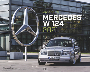 Mercedes Benz W 124 2021 von Strunk,  Jan