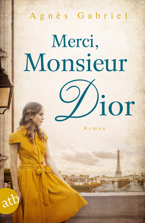 Merci, Monsieur Dior von Gabriel,  Agnès