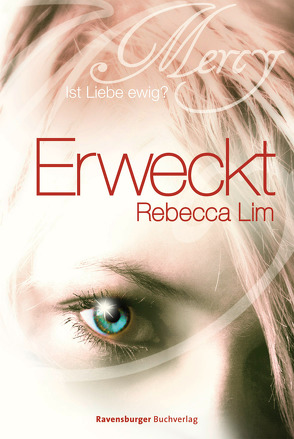 Mercy 2: Erweckt von Lim,  Rebecca, Rothfuss,  Ilse