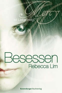 Mercy 3: Besessen von Lim,  Rebecca, Rothfuss,  Ilse