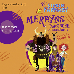 Merdyns magische Missgeschicke – Die Rache des Vandalen von Farnaby,  Simon, Lippe,  Jürgen von der, Weber,  Mareike