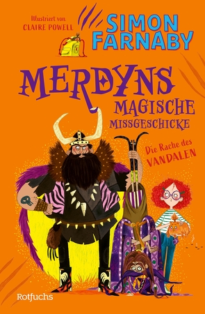 Merdyns magische Missgeschicke – Die Rache des Vandalen von Farnaby,  Simon, Powell,  Claire