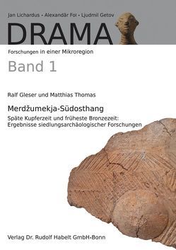 Merdzumekja-Südosthang. Späte Kupferzeit und früheste Bronzezeit von Becker,  Valeska, Benecke,  Norbert, Gatsov,  Ivan, Gleser,  Ralf, Thomas,  Matthias