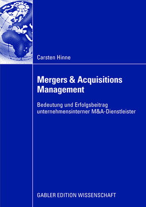 Mergers & Acquisitions Management von Hinne,  Carsten, Hungenberg,  Prof. Dr. Harald