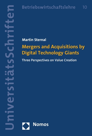Mergers and Acquisitions by Digital Technology Giants von Sternal,  Martin