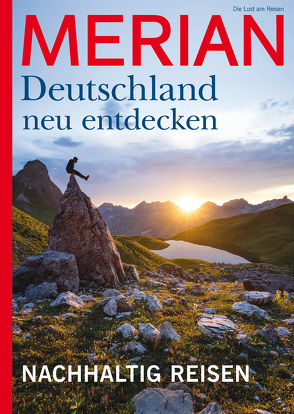 MERIAN Deutschland neu entdecken – Nachhaltig Reisen 08/2022