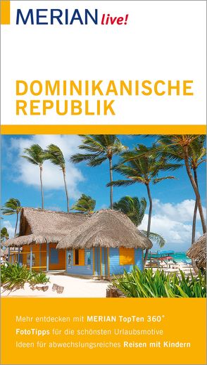 MERIAN live! Reiseführer Dominikanische Republik von Dillmann,  Hans-Ulrich