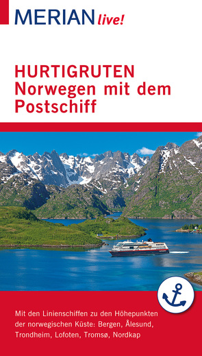 MERIAN live! Reiseführer Hurtigruten. Norwegen mit dem Postschiff von Schröder,  Ralf