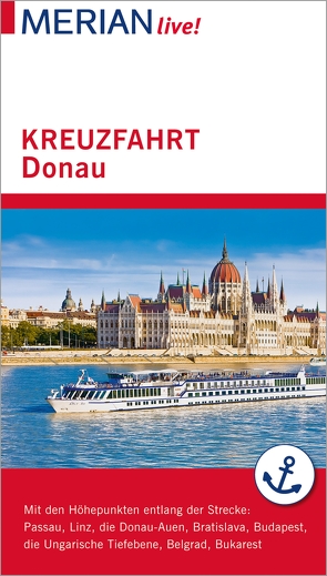 MERIAN live! Reiseführer Kreuzfahrt Donau von Pinkau,  Guido