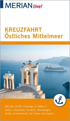 MERIAN live! Reiseführer Kreuzfahrt Östliches Mittelmeer von Bötig,  Klaus