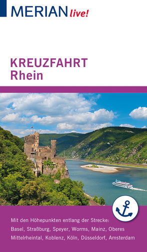 MERIAN live! Reiseführer Kreuzfahrt Rhein von Juchniewicz,  Christel