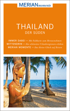 MERIAN momente Reiseführer Thailand der Süden von Maier,  Susanne