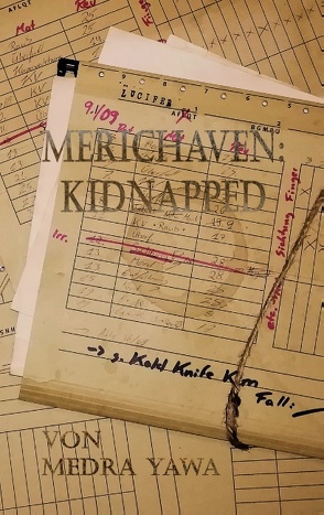Merichaven: Kidnapped von Yawa,  Medra