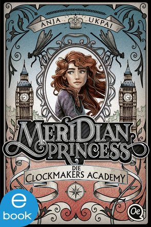 Meridian Princess 1. Die Clockmakers Academy von Meinzold,  Max, Ukpai,  Anja