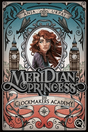Meridian Princess 1. Die Clockmakers Academy von Meinzold,  Max, Ukpai,  Anja