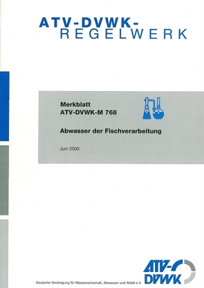 Merkblatt ATV-DVWK-M 768 Abwasser der Fischverarbeitung