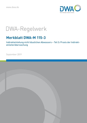 Merkblatt DWA-M 115-3 Indirekteinleitung nicht häuslichen Abwassers – Teil 3: Praxis der Indirekteinleiterüberwachung