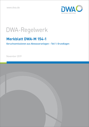 Merkblatt DWA-M 154-1 Geruchsemissionen aus Abwasseranlagen – Teil 1: Grundlagen