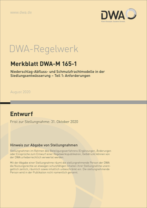 Merkblatt DWA-M 165-1 Niederschlag-Abfluss- und Schmutzfrachtmodelle in der Siedlungsentwässerung – Teil 1: Anforderungen (Entwurf)