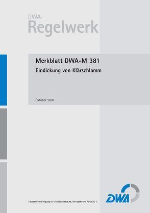 Merkblatt DWA-M 381 Eindickung von Klärschlamm