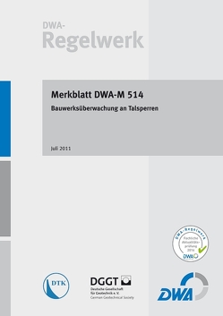 Merkblatt DWA-M 514 Bauwerksüberwachung an Talsperren