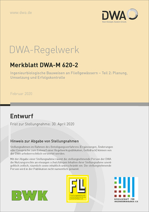Merkblatt DWA-M 620-2 Ingenieurbiologische Bauweisen an Fließgewässern – Teil 2: Planung, Umsetzung und Erfolgskontrolle (Entwurf)