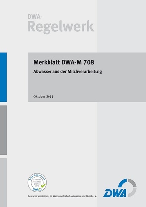 Merkblatt DWA-M 708 Abwasser aus der Milchverarbeitung