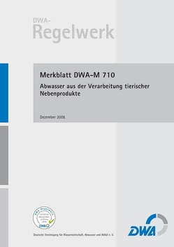 Merkblatt DWA-M 710 Abwasser aus der Verarbeitung tierischer Nebenprodukte