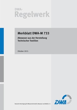 Merkblatt DWA-M 733 Abwasser aus der Herstellung Technischer Textilien